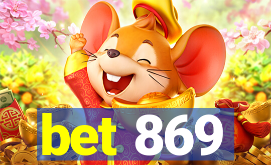 bet 869